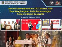 Kanwil Kemenkumham DKI Jakarta Raih Dua Penghargaan Pada Pencanangan Tahun Indikasi Geografis