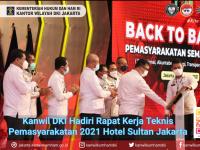 Kanwil DKI Hadiri Rapat Kerja Teknis Pemasyarakatan 2021 Hotel Sultan Jakarta