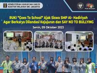 RUKI ”Goes To School” Ajak Siswa SMP Al– Hadiriyah Agar Berkarya Dilandasi Kejujuran dan SAY NO TO BULLYING