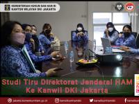 Studi Tiru Direktorat Jenderal HAM Ke Kanwil DKI Jakarta