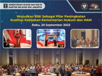 Wujudkan BSK Sebagai Pilar Peningkatan Kualitas Kebijakan Kementerian Hukum dan HAM