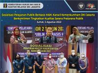 Sosialisasi Pelayanan Publik Berbasis HAM, Kanwil Kemenkumham DKI Jakarta Berkomitmen Tingkatkan Kualitas Sarana Prasarana Publik