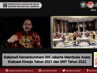 Kakanwil Kemenkumham DKI Jakarta Membuka Acara Evaluasi Kinerja Tahun 2021 dan SKP Tahun 2022