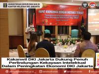 Kakanwil DKI Jakarta Dukung Penuh Perlindungan Kekayaan Intelektual Dalam Peningkatan Ekonomi Jakarta