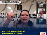 Apel Virtual, Kadiv Admin Kanwil Kemenkumham DKI Jakarta: 