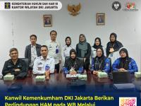 Kanwil Kemenkumham DKI Jakarta Berikan Perlindungan HAM pada WB Melalui Kolaborasi Kebijakan Pemprov DKI Jakarta