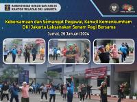 Kebersamaan dan Semangat Pegawai, Kanwil Kemenkumham DKI Jakarta Laksanakan Senam Pagi Bersama