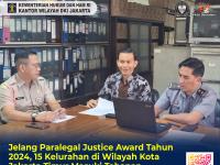 Jelang Paralegal Justice Award Tahun 2024, 15 Kelurahan di Wilayah Kota Jakarta Timur Masuki Tahapan Penilaian Panitia Seleksi Daerah Kota