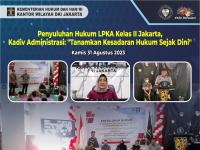 Penyuluhan Hukum LPKA Kelas II Jakarta, Kadiv Administrasi: 