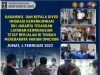 Kakanwil Kemenkumham DKI Jakarta Tegaskan Layanan Keimigrasian Tetap Berjalan di Tengah Merebaknya Varian Omicron