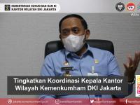 Tingkatkan Koordinasi Kepala Kantor Wilayah Kemenkumham DKI Jakarta