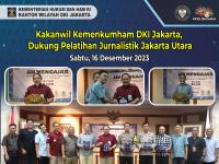 Kakanwil Kemenkumham DKI Jakarta, Dukung Pelatihan Jurnalistik Jakarta Utara