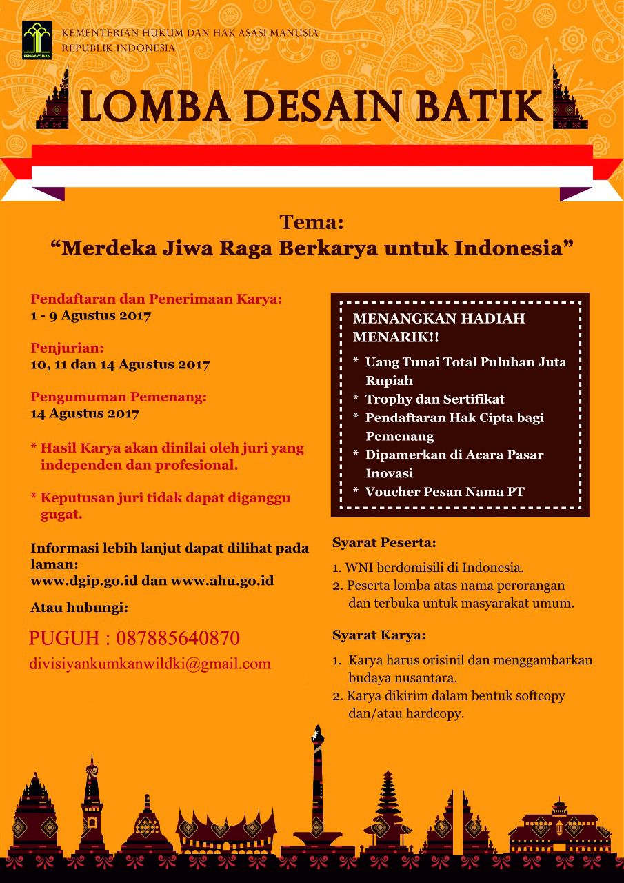 Lomba Desain Batik Merdeka Jiwa Raga Berkarya Untuk Indonesia Pendaftaran 1 S D 9 Agustus 2017 Kanwil Kementerian Hukum Dan Hak Asasi Manusia Dki Jakarta